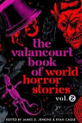 The Valancourt Book of World Horror Stories, volume 2 poster