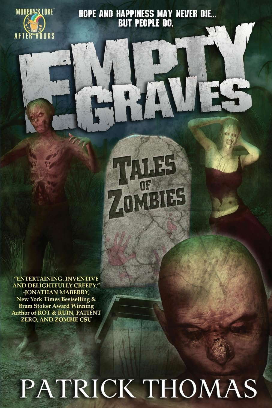 Empty Graves: Tales of Zombies (a Murphy's Lore After Hours Collection) poster