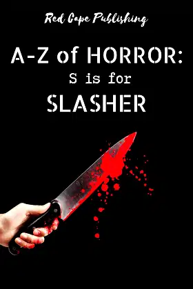 S is for Slasher (A to Z of Horror Book 19) poster