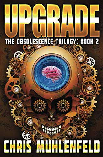 UPGRADE: Book 2 of the Obsolescence Trilogy poster