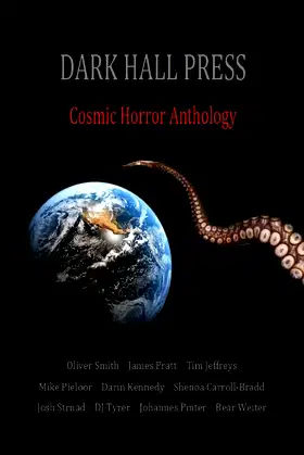 Dark Hall Press Cosmic Horror Anthology poster