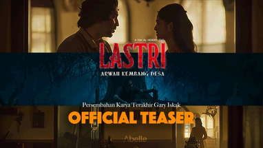Teaser Film LASTRI Arwah Kembang Desa, Persembahan Karya terakhir Gary Iskak poster