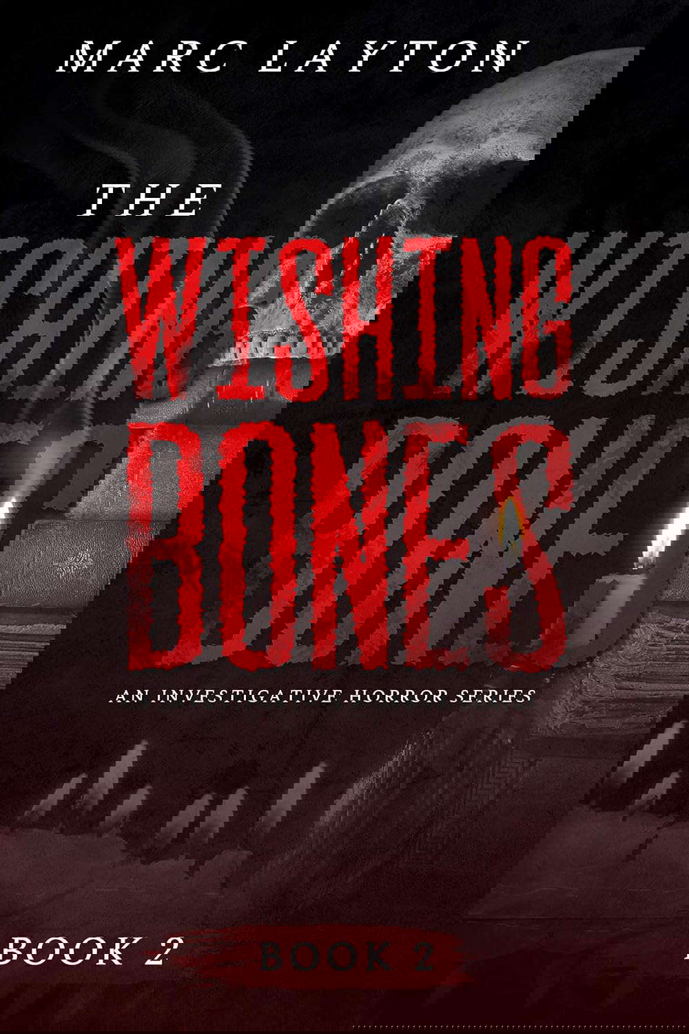 The Wishing Bones (Investigating Horror Book 2) poster