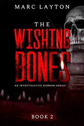The Wishing Bones (Investigating Horror Book 2) poster