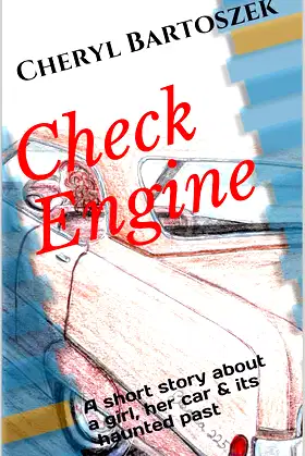 Check Engine: A short story about a girl, her car & its haunted past poster