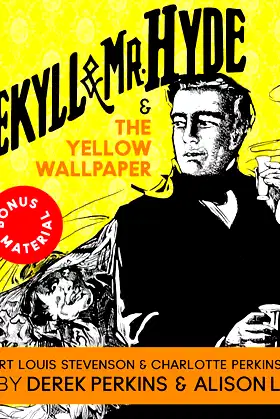 Dr. Jekyll and Mr. Hyde & the Yellow Wallpaper poster