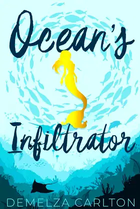 Ocean's Infiltrator (Siren of Secrets) poster