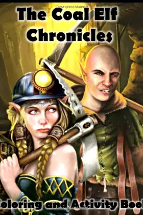 The Coal Elf Chronicles: Coloring and Activity Book poster