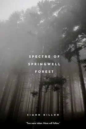 Spectre of Springwell Forest poster