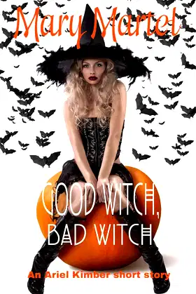 Good Witch, Bad Witch: An Ariel Kimber Short Story (An Ariel Kimber Novel) poster