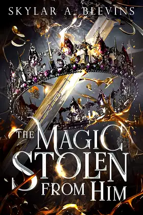 The Magic Stolen From Him (The Nightlighter Trilogy Book 1) poster