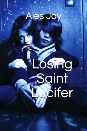 Losing Saint Lucifer poster