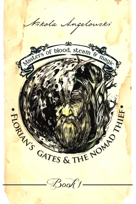 Florian’s Gates And The Nomad Thief (Masters of Blood, Steam And Magic) poster