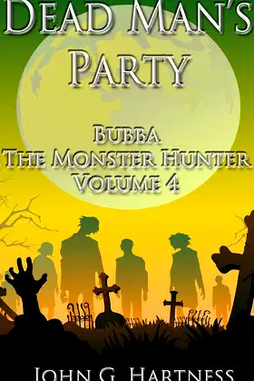 Dead Man's Party (Bubba the Monster Hunter Book 4) poster