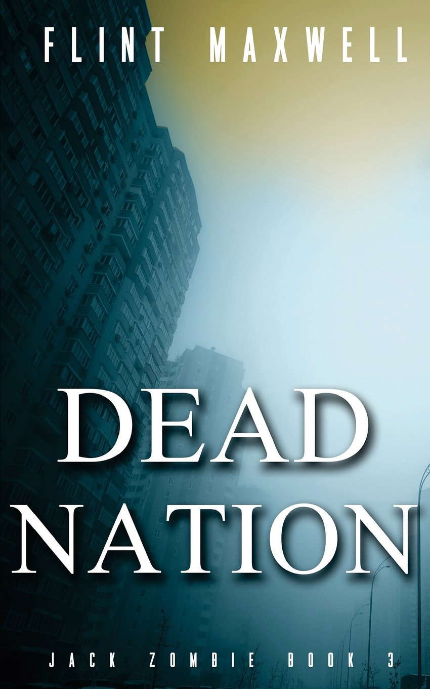 Dead Nation: A Zombie Novel (Jack Zombie) poster