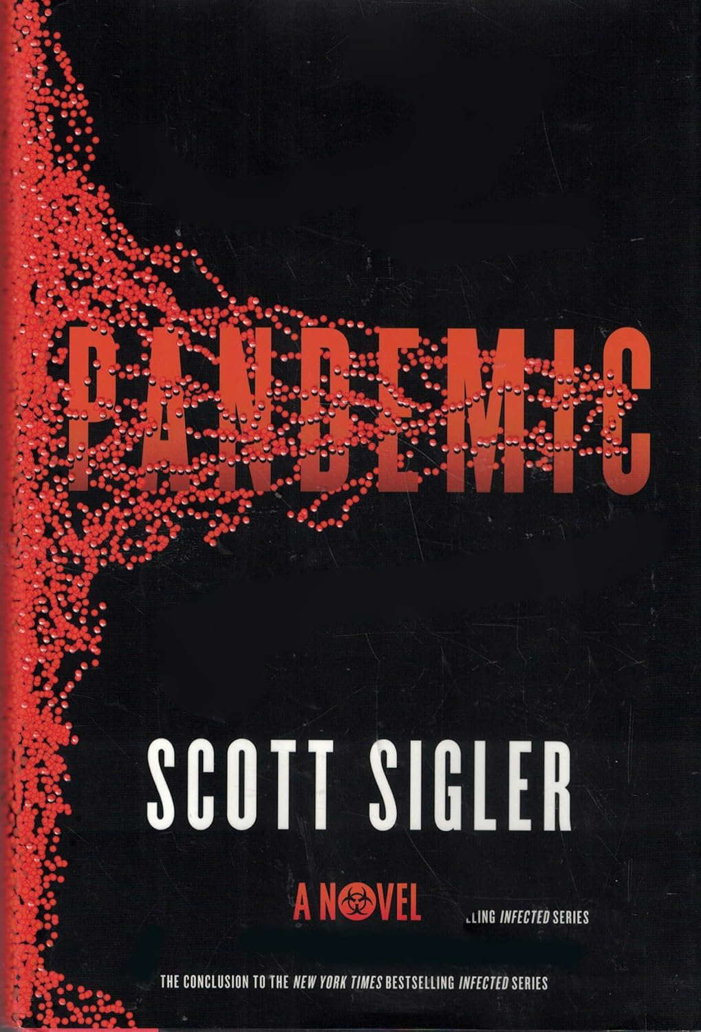 Pandemic: A Novel (The Infected) poster