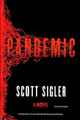 Pandemic: A Novel (The Infected) poster