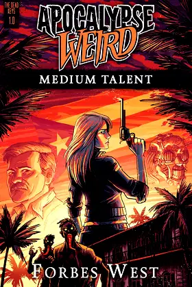 Medium Talent: An Apocalypse Weird Book (The Dead Keys 1) poster