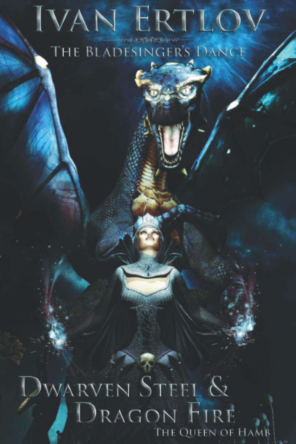 Dwarven Steel & Dragon Fire: The Queen of Hamb (The Bladesinger's Dance) poster