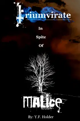 In Spite of Malice (Triumvirate) poster