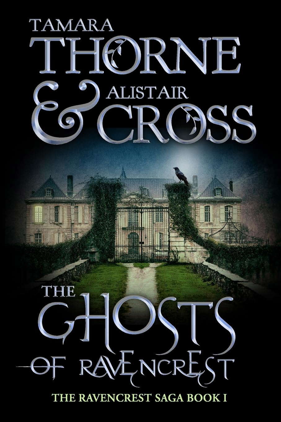 The Ghosts of Ravencrest: The Ravencrest Saga: Book One poster