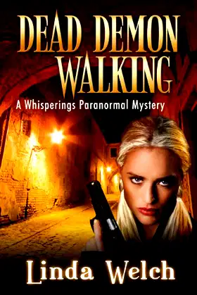 Dead Demon Walking: Whisperings Paranormal Mystery Book Three poster