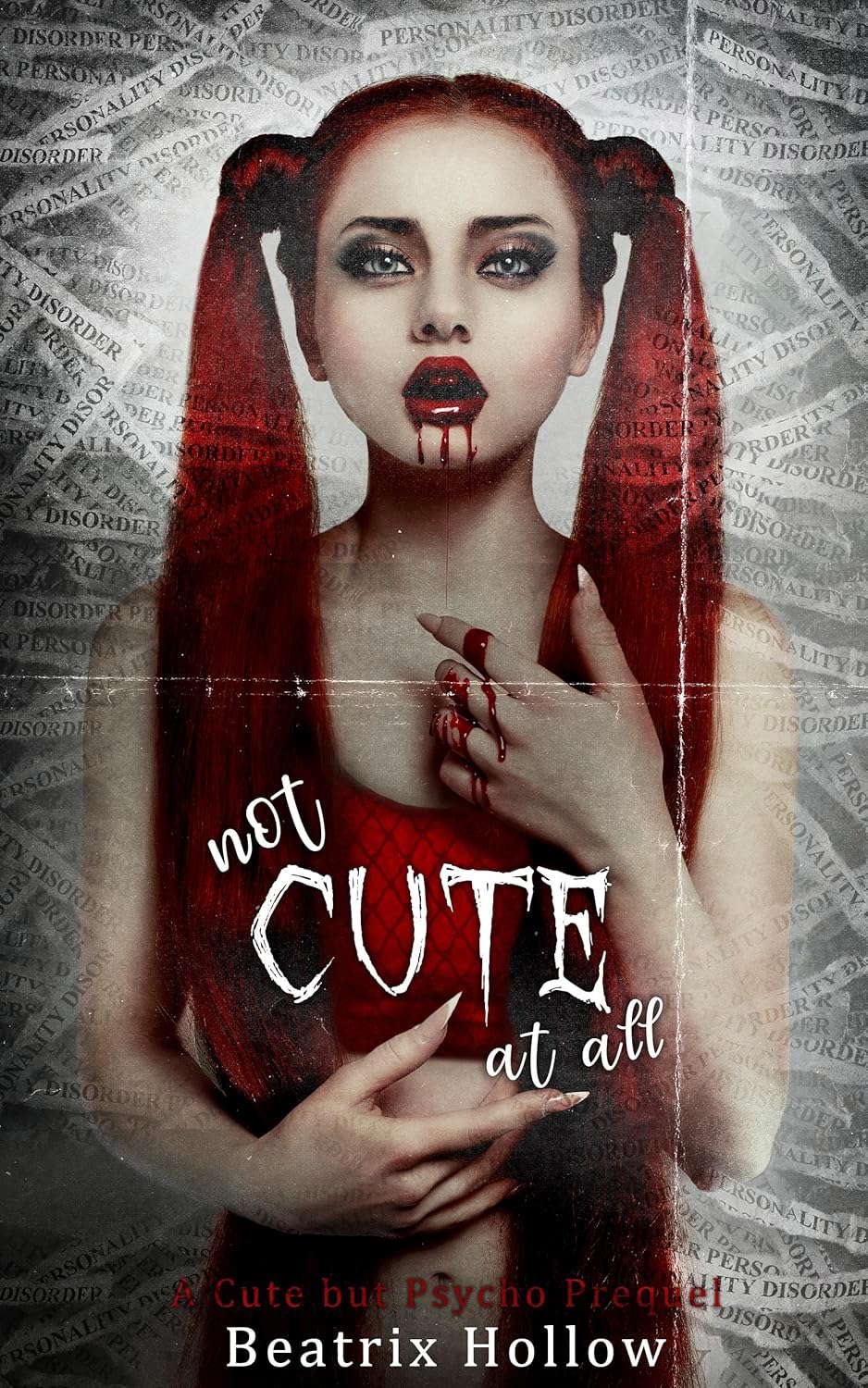 Not Cute At All: A Cute but Psycho Prequel (Verfallen Asylum) poster