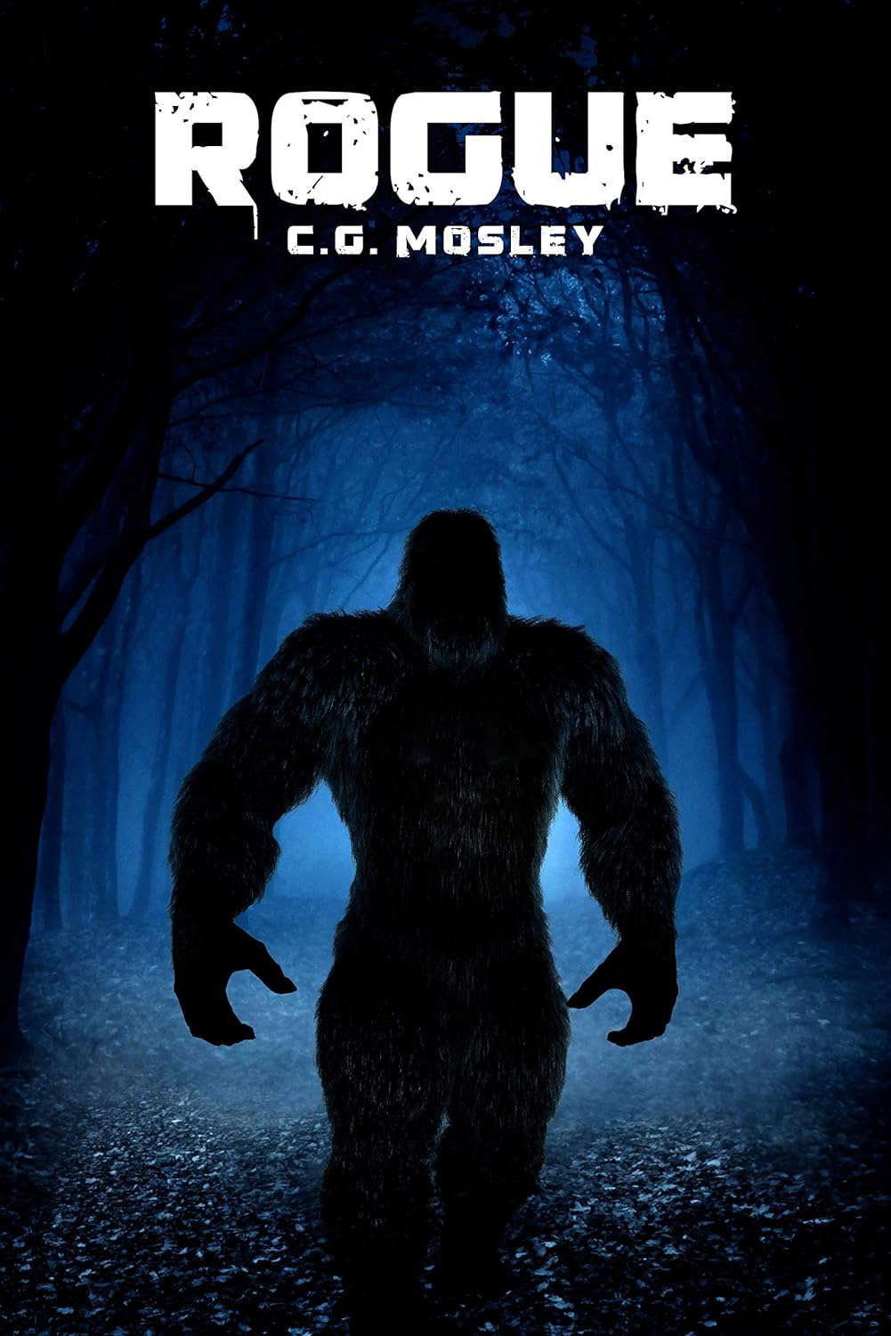 Rogue: A Bigfoot Thriller poster