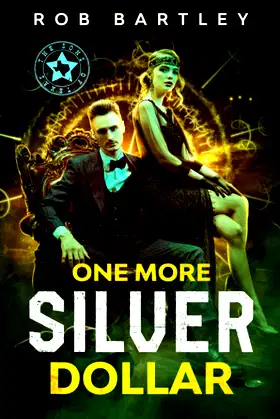 One More Silver Dollar: (Sons of Texas Book 3) poster