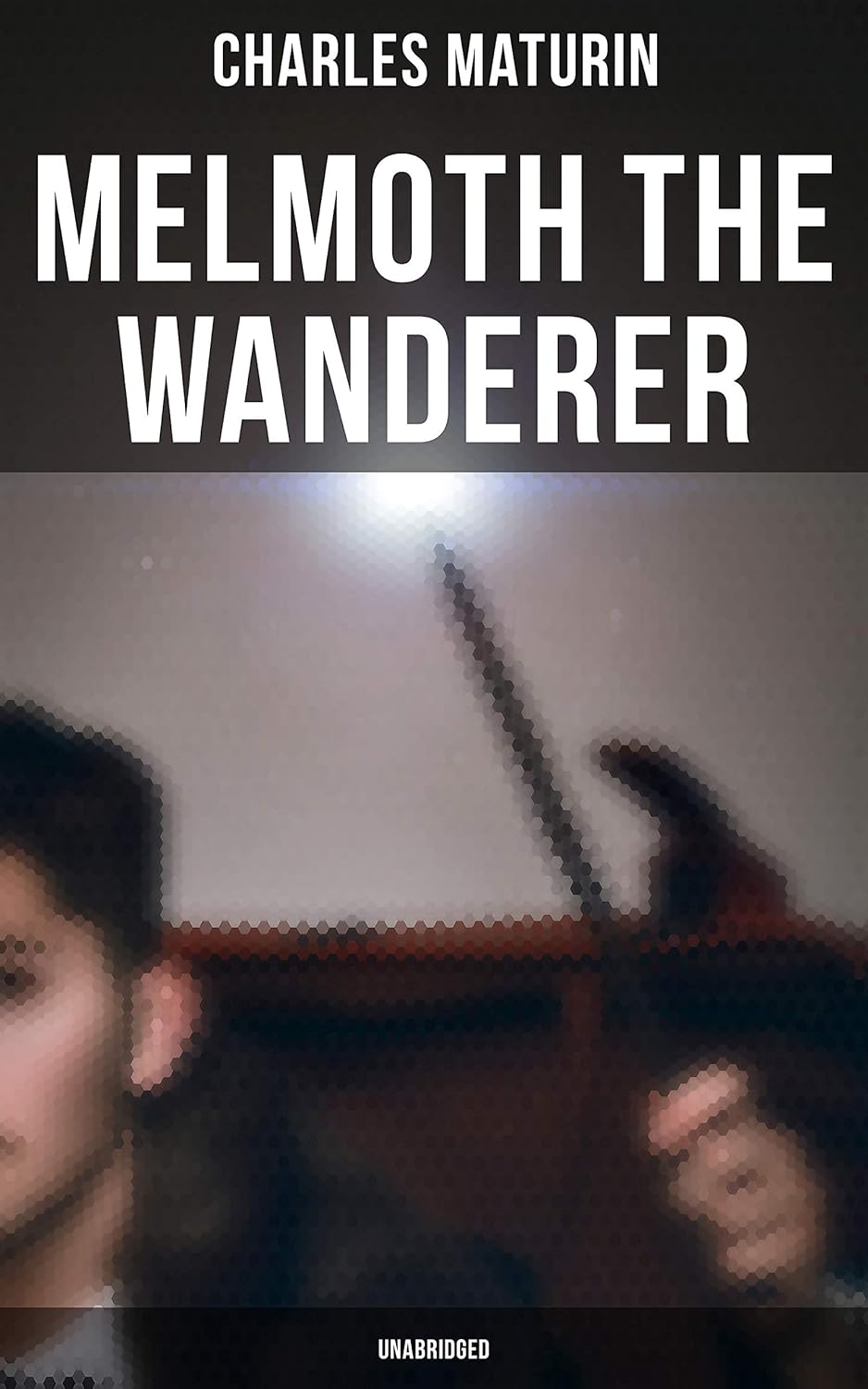 Melmoth the Wanderer (Unabridged) poster