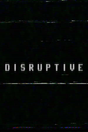 Disruptive poster