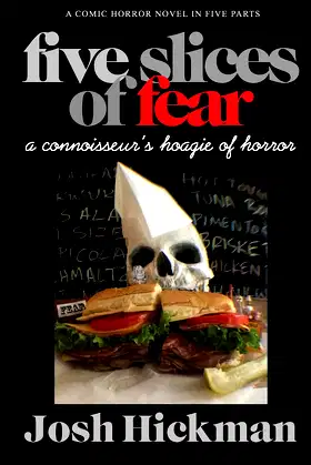 Five Slices Of Fear: A Connoisseur's Hoagie Of Horror poster