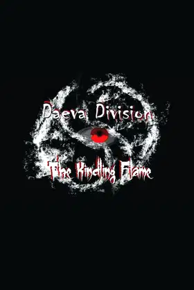 Daeva Division: The Kindling Flame (The Daeva Series) poster