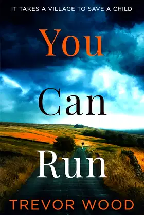 You Can Run: Propulsive, atmospheric standalone thriller poster