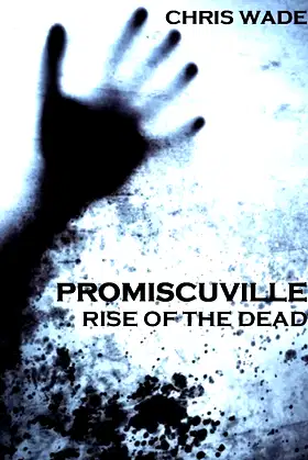 Promiscuville: Rise of the Dead poster