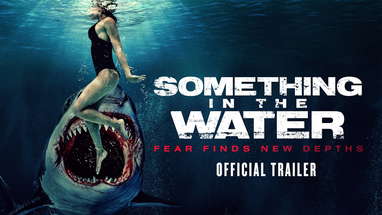 Something in the Water | Official Trailer HD poster