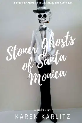 Stoner Ghosts of Santa Monica poster
