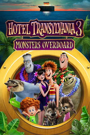 Hotel Transylvania 3: Monsters Overboard poster