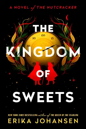 The Kingdom of Sweets: A Novel of the Nutcracker poster