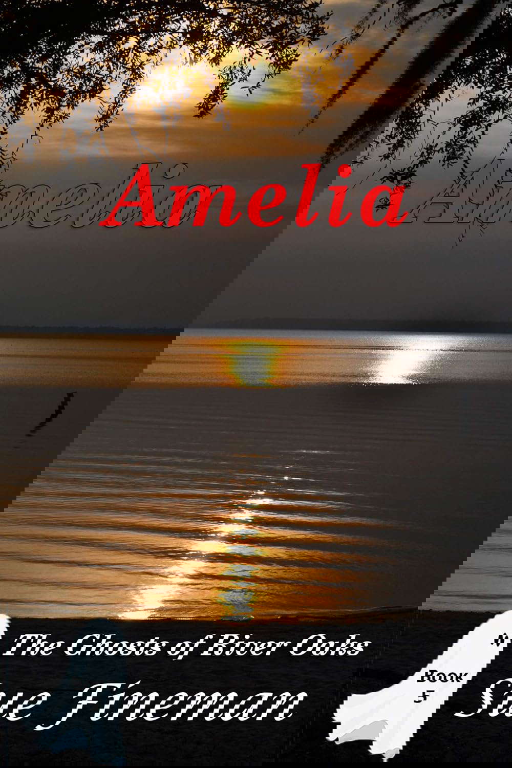 Amelia (Ghosts of River Oaks Book 5) poster