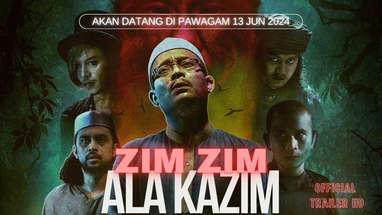 OFFICIAL TRAILER | FILEM ZIM ZIM ALA KAZIM | AKAN DATANG PAWAGAM 13 JUN 2024 poster