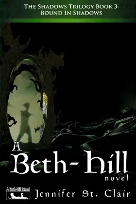 Bound in Shadows (A Beth-Hill Novel: The Shadows Trilogy) poster