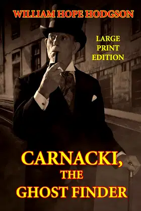 Carnacki, the Ghost Finder - Large Print Edition poster