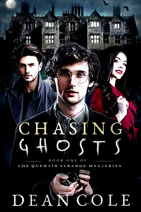 Chasing Ghosts: The Quentin Strange Mysteries Book 1 poster