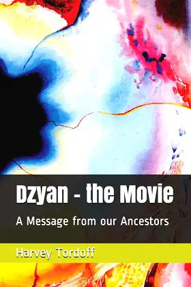 Dzyan - the Movie: A Message from our Ancestors poster