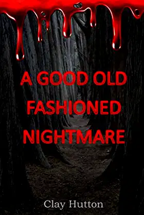 A Good Old Fashioned Nightmare poster