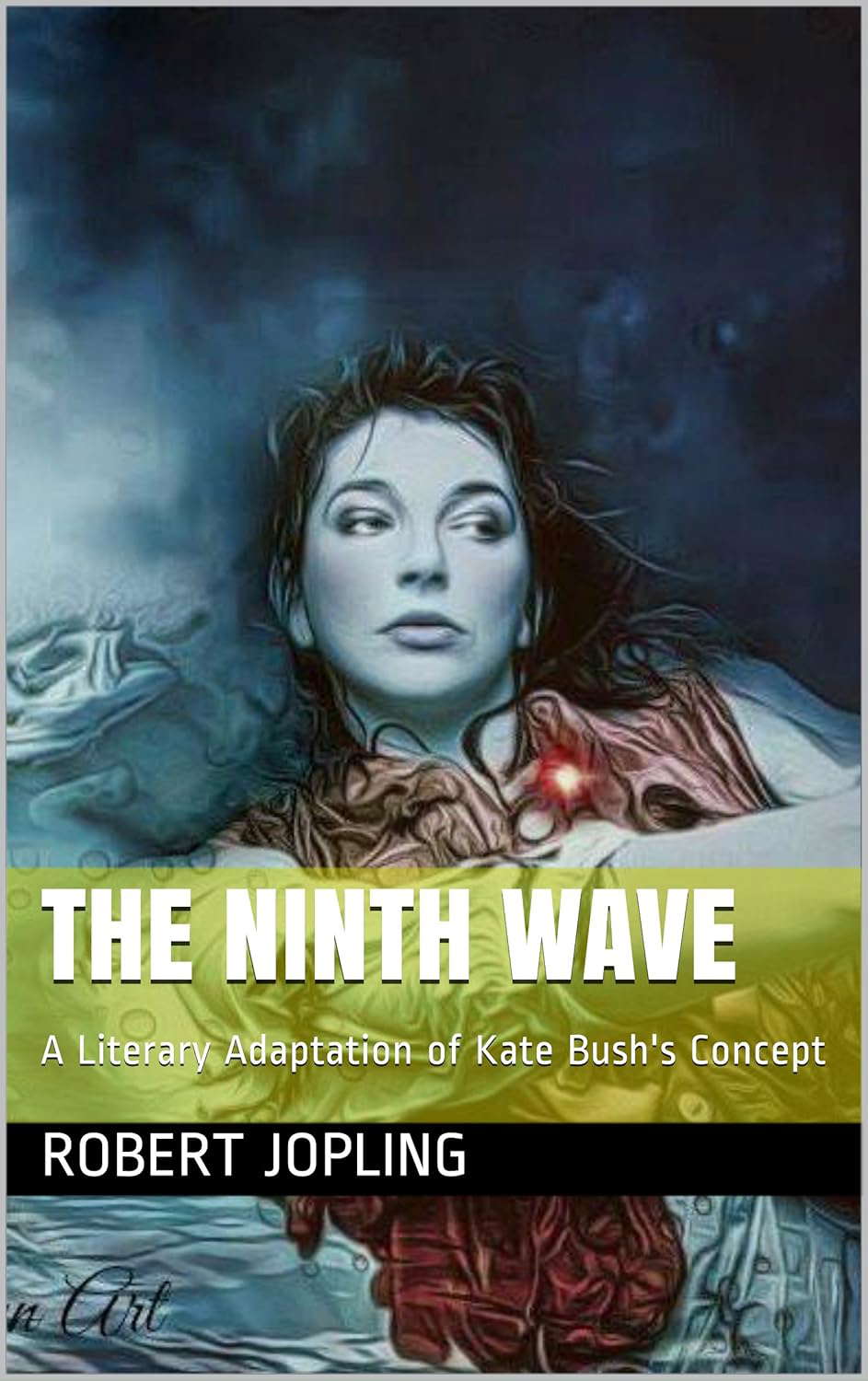 The Ninth Wave: A Literary Adaptation of Kate Bush's Concept poster