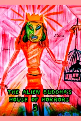 The Alien Buddha's House of Horrors 3 poster