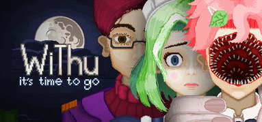WiThu, It's Time To Go capsule