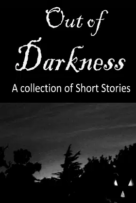 Out of Darkness: A Collection of Short Stories poster